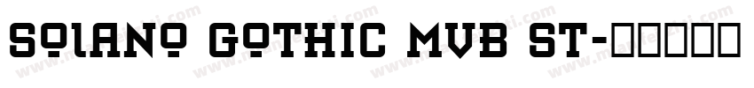 Solano Gothic MVB St字体转换